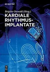 Kardiale Rhythmusimplantate: Manual Zum Zertifikat Der Dgthg Herzschrittmacher-, Icd- Und Crt-therapie (German Edition)
