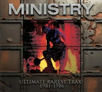 Ministry - Ultimate Rarest Trax! 1981-1986 (2024)