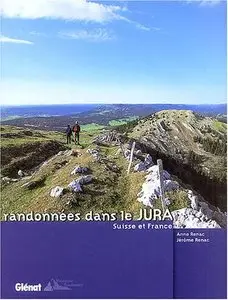 Randonnes Dans Le Jura: Suisse Et France [Repost]