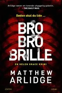 «Bro bro brille» by Matthew Arlidge