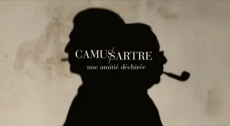 (Fr5) Sartre-Camus, une amitié déchirée (2014)