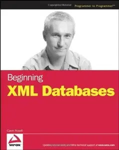 Beginning XML Databases (Repost)