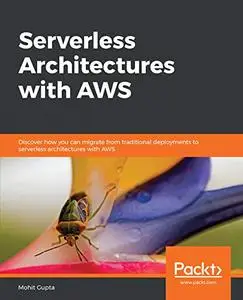 Serverless Architectures with AWS (Repost)