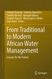 From Traditional to Modern African Water Management: Lessons for the Future