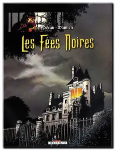 Pécau & Damien - Les Fées noires - Complet