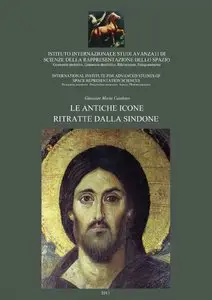 Giuseppe Maria Catalano - Le antiche icone ritratte dalla Sindone