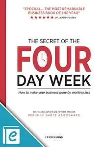 «The secret of the four-day week» by Pernille Garde Abildgaard