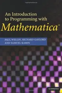 An Introduction to Programming with Mathematica by Richard J. Gaylord