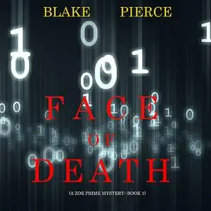 «Face of Death (A Zoe Prime Mystery—Book 1)» by Blake Pierce