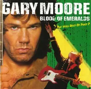 Gary Moore - Blood Of Emeralds, The Very Best Of Part 2 (1999)