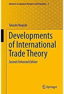Developments of International Trade Theory (2nd edition) [Repost]
