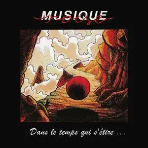 Musique Noise - Dans le Temps Qui S’Étire... (2016)