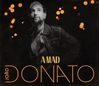 João Donato - A Mad Donato (2018)