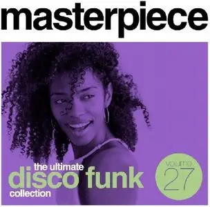 VA - Masterpiece: The Ultimate Disco Funk Collection Vol.27 (2019)