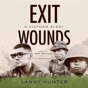 Exit Wounds: A Vietnam Elegy [Audiobook]