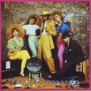 Kid Creole & The Coconuts - Tropical Gangsters (1982) [2002, Remastered with Bonus Tracks]