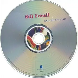 Bill Frisell - Gone, Just Like A Train (1998) {Nonesuch}