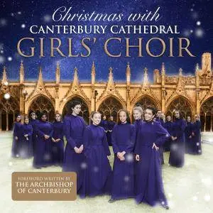 Canterbury Cathedral Girls' Choir - Christmas With Canterbury Cathedral Girls' Choir (2017)