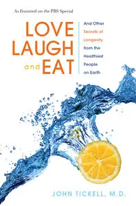 Love, Laugh, and Eat: And Other Secrets of Longevity from the Healthiest People on Earth (repost)