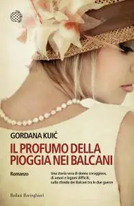 Gordana Kuic - Il profumo della pioggia nei Balcani (Repost)