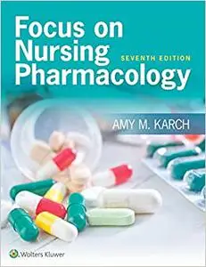 Focus on Nursing Pharmacology (Repost)