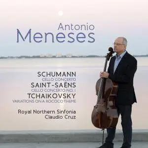 Antonio Meneses - Schumann, Saint-Saëns & Tchaikovsky: Works for Cello & Orchestra (2017) [Official Digital Download 24/96]