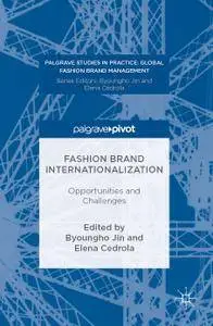 Fashion Brand Internationalization: Opportunities and Challenges