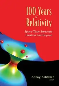 100 Years Of Relativity [Repost]