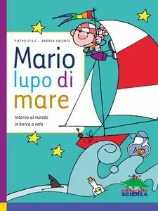 Andrea Valente, Michele Pontrandolfo - Mario lupo di mare