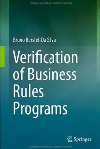 Verification of Business Rules Programs [Repost]
