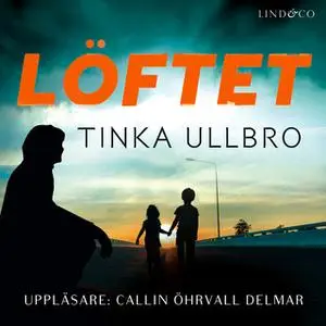 «Löftet» by Tinka Ullbro