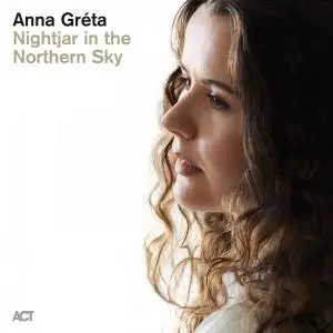 Anna Gréta - Nightjar in the Northern Sky (2021) [Official Digital Download]