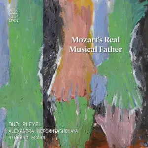 Duo Pleyel - Mozart’s Real Musical Father (2022) [Official Digital Download 24/96]