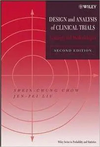 Design and Analysis of Clinical Trials: Concepts and Methodologies [Repost]