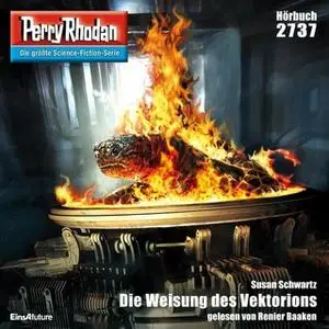 «Perry Rhodan - Episode 2737: Die Weisung des Vektorions» by Susan Schwartz