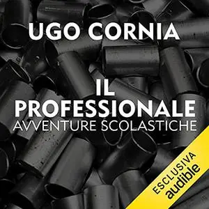 «Il professionale» by Ugo Cornia