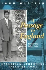 Passage to England: Barbadian Londoners Speak of Home by John Western