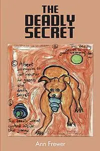 «The Deadly Secret» by Ann Frewer