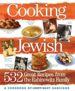 Cooking Jewish: 532 Great Recipes from the Rabinowitz Family (repost)