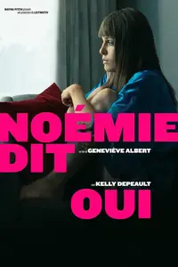 Noémie dit oui / Noémie Says Yes (2022)