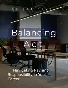 Balancing Act: Navigating Pay and Responsibility in Your Career