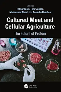 Cultured Meat and Cellular Agriculture: The Future of Protein