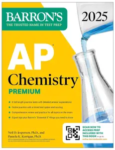 AP Chemistry Premium, 2025: Prep Book with 6 Practice Tests + Comprehensive Review + Online Practice (Barron's AP Prep)