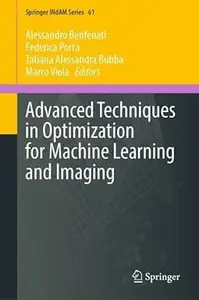 Advanced Techniques in Optimization for Machine Learning and Imaging