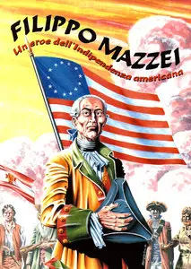 Filippo Mazzei Un Eroe