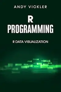 R Programming: R Data Visualization