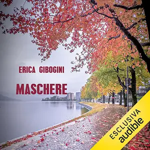 «Maschere» by Erica Gibogini