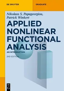 Applied Nonlinear Functional Analysis: An Introduction (De Gruyter Textbook)