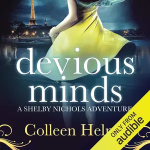 Devious Minds: A Shelby Nichols Adventure