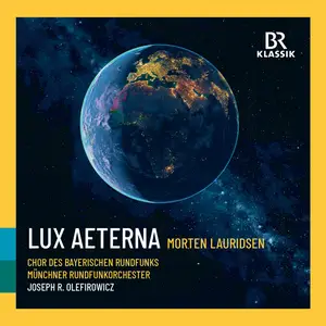 Bavarian Radio Chorus - Morten Lauridsen Lux aeterna (Live) (2025) [Official Digital Download]